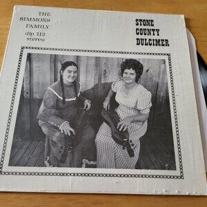 THE SIMMONS FAMILY Stone County Dulcimer Vinyl LP 1970s Traditional DLP 112 LP3